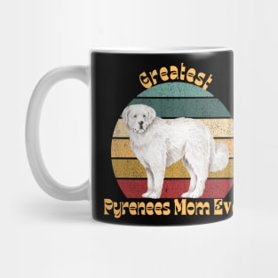 Greatest Pyrenees Mom Ever Mug